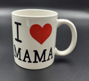 Mugg I LOVE MAMA